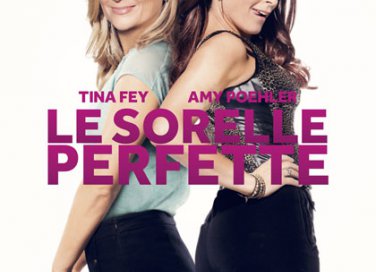 Il film comico sulla “sorellanza”: Le sorelle Perfette