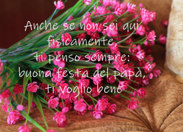 festa del papà che non c’è più, festa del papà che non c’è più immagini, festa del papà che non c’è più frasi