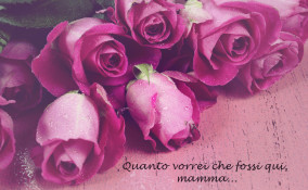 festa della mamma che non c’è più, festa della mamma che non c’è più immagini, festa della mamma che non c’è più frasi