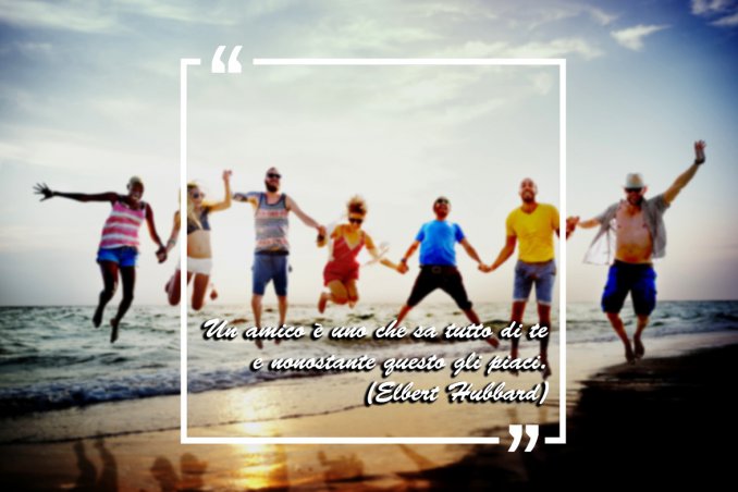 giornata amicizia 2017, aforismi, frasi celebri